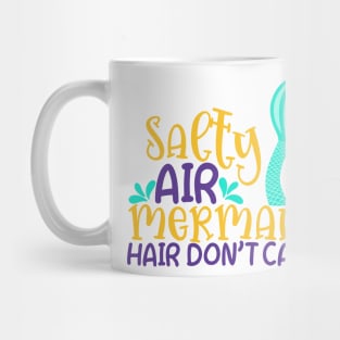 Salty air Mermaid Hair Don't Care Mug